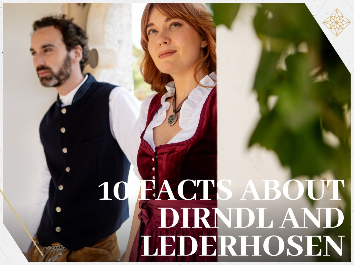 10 facts about Dirndl and Lederhosen