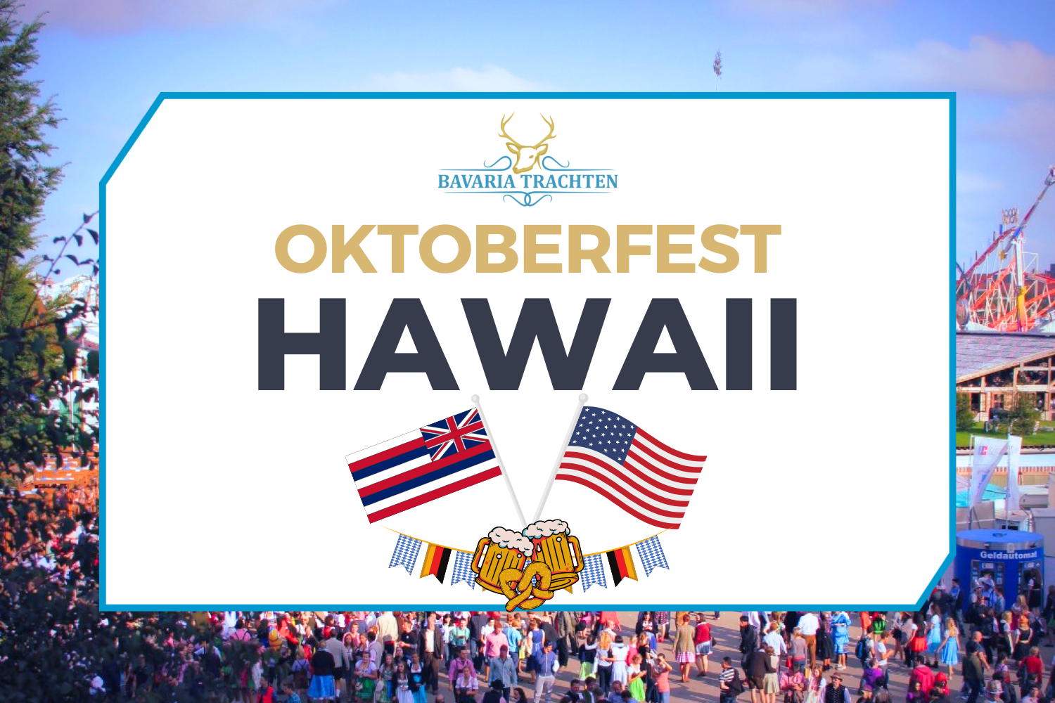Celebrate with Aloha Oktoberfest in Hawaii Bavaria Trachten